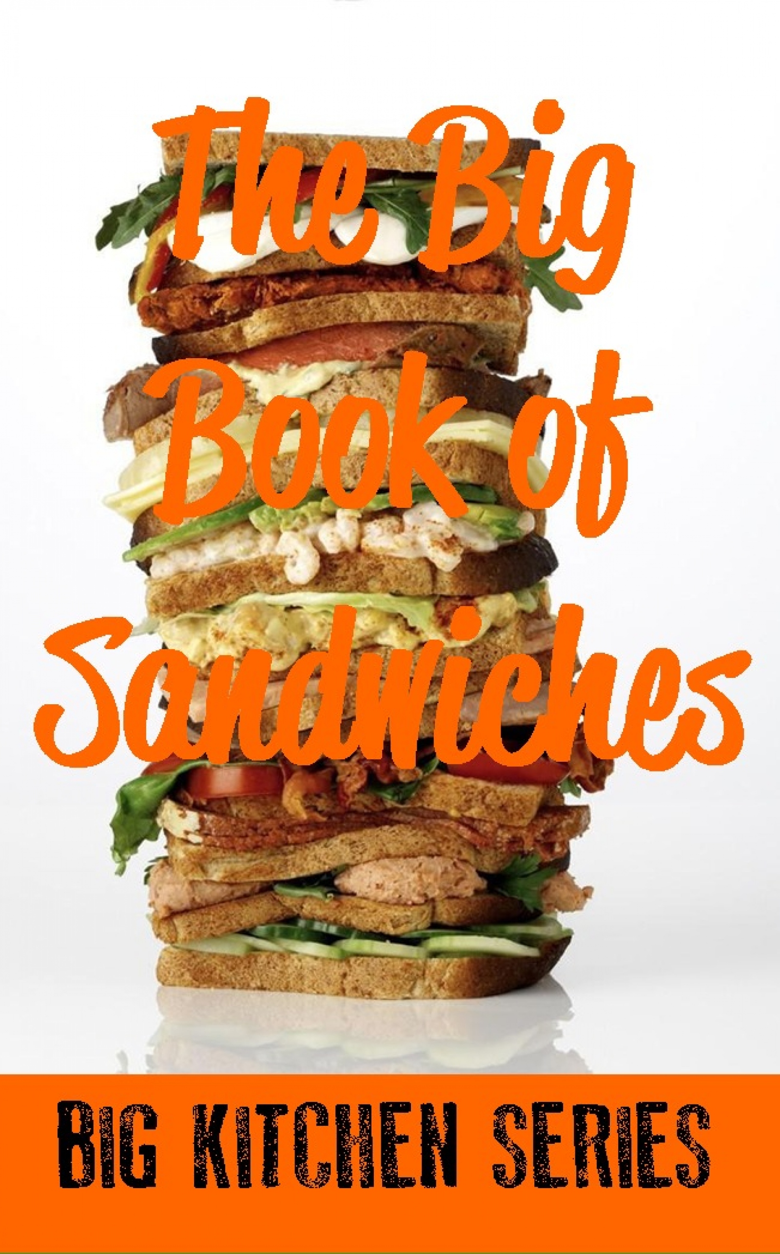 the big book of sandwiches