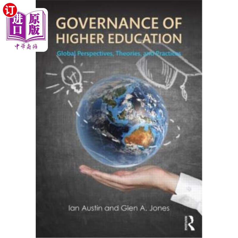 海外直订Governance of Higher Education: Global Perspectives, Theories, and Pra 高等教育治理:全球视角、理论与实践使用感如何?