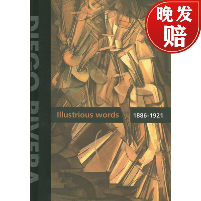 1: - diego rivera: illustrious words 1886-1921.