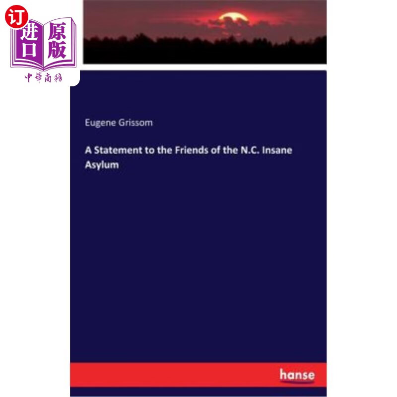 c. insane asylum 给北卡罗来纳州精神病院之友的声明