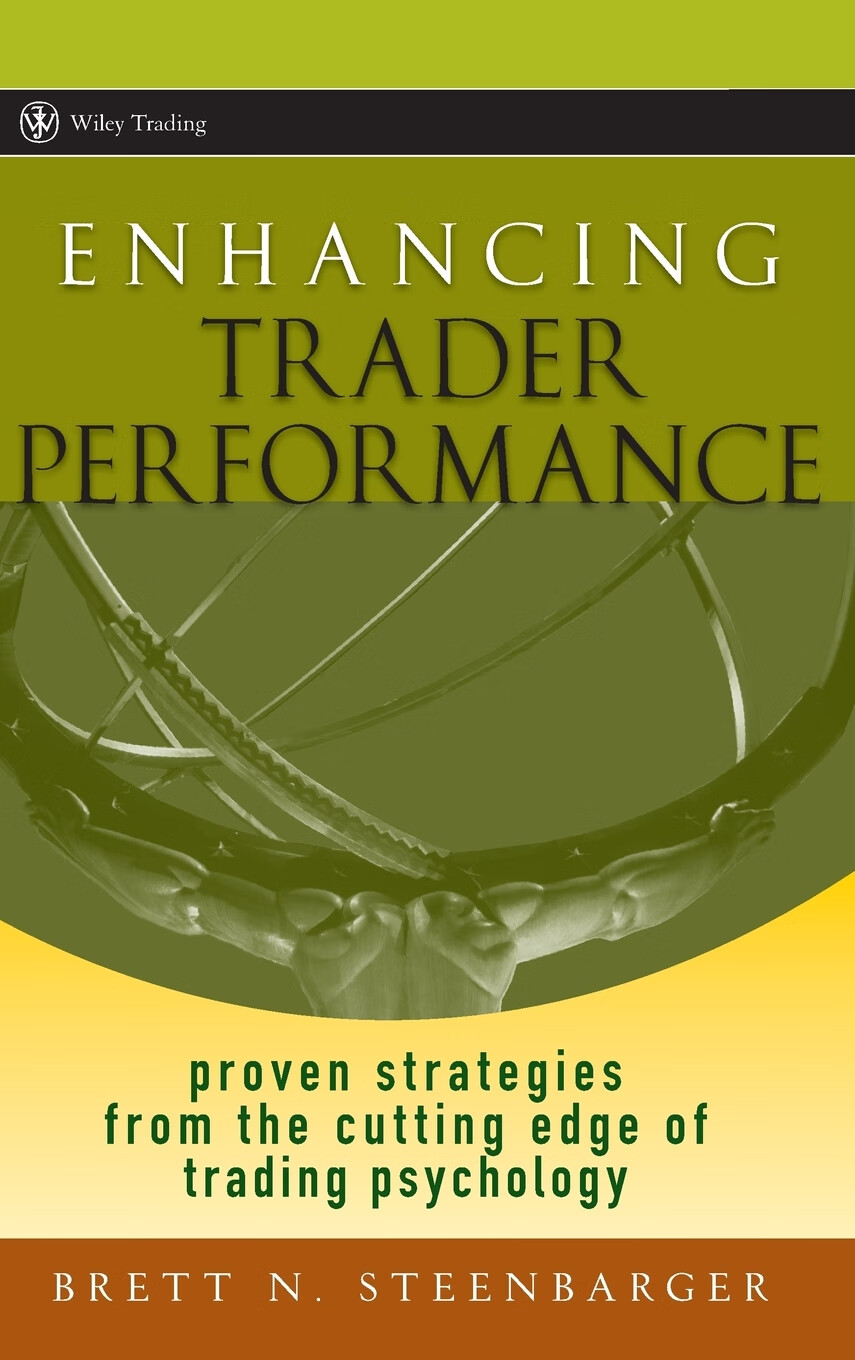 enhancing trader performance : proven strategies from the