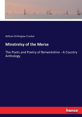 预订minstrelsy of the merse: the poets and poetry of