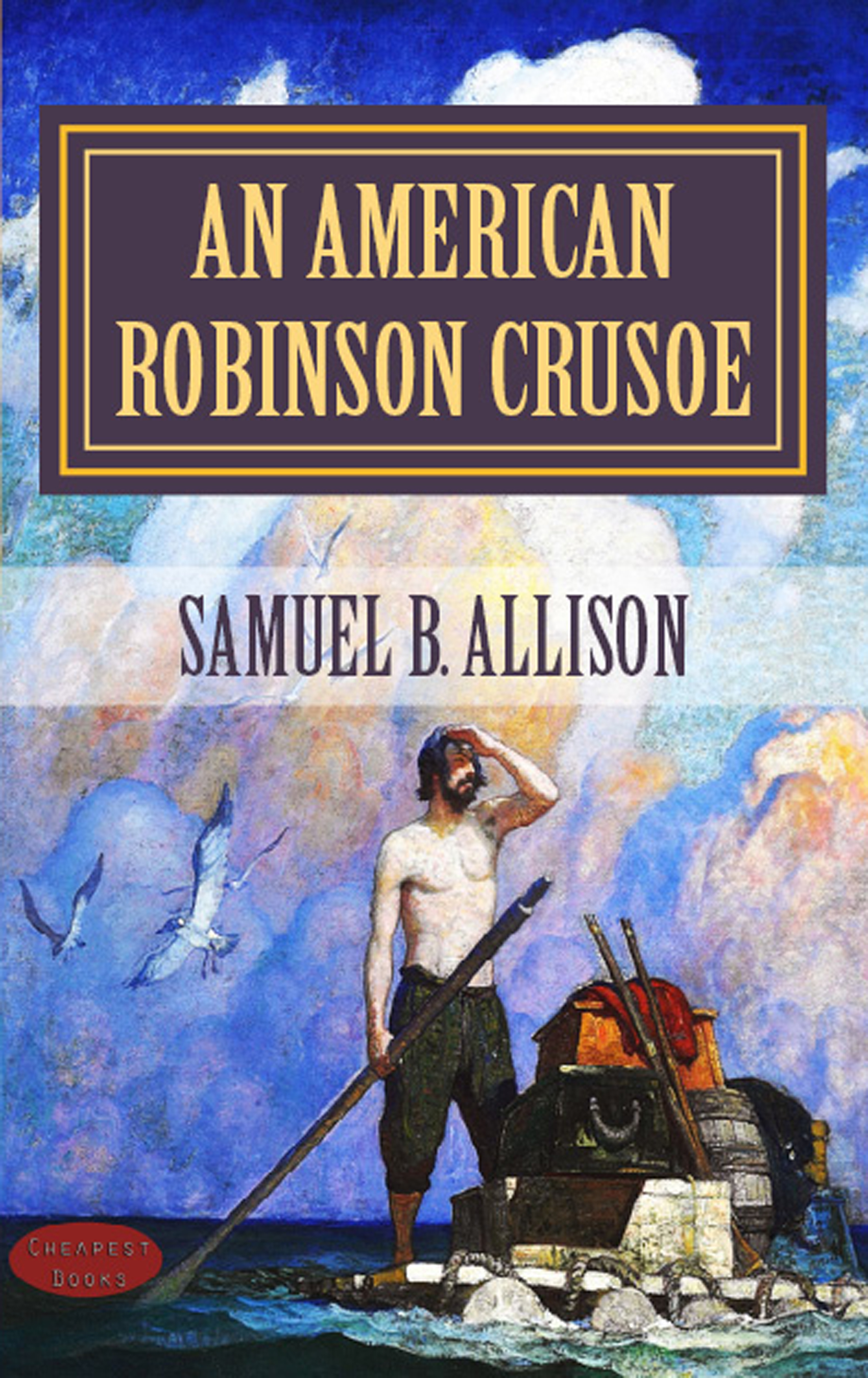 an american robinson crusoe