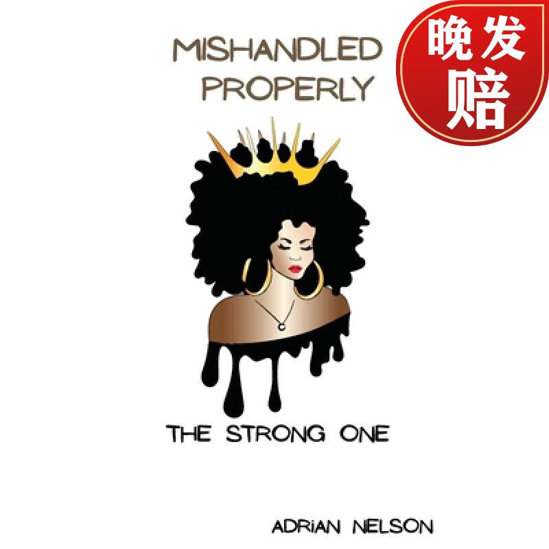 【4周达】mishandled properly: the strong one