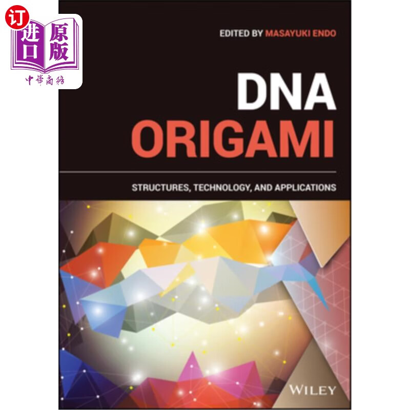 海外直订dna origami: structures, technology, and applications
