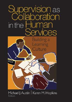预订supervision as collaboration in the human services: building