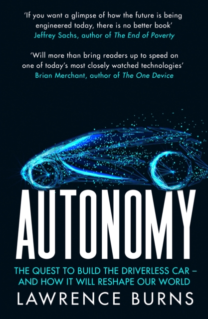 autonomy: the quest to build the driverless car