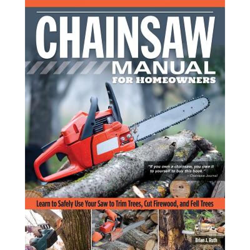 预订 Chainsaw Manual for Homeowners: Learn to Saf...