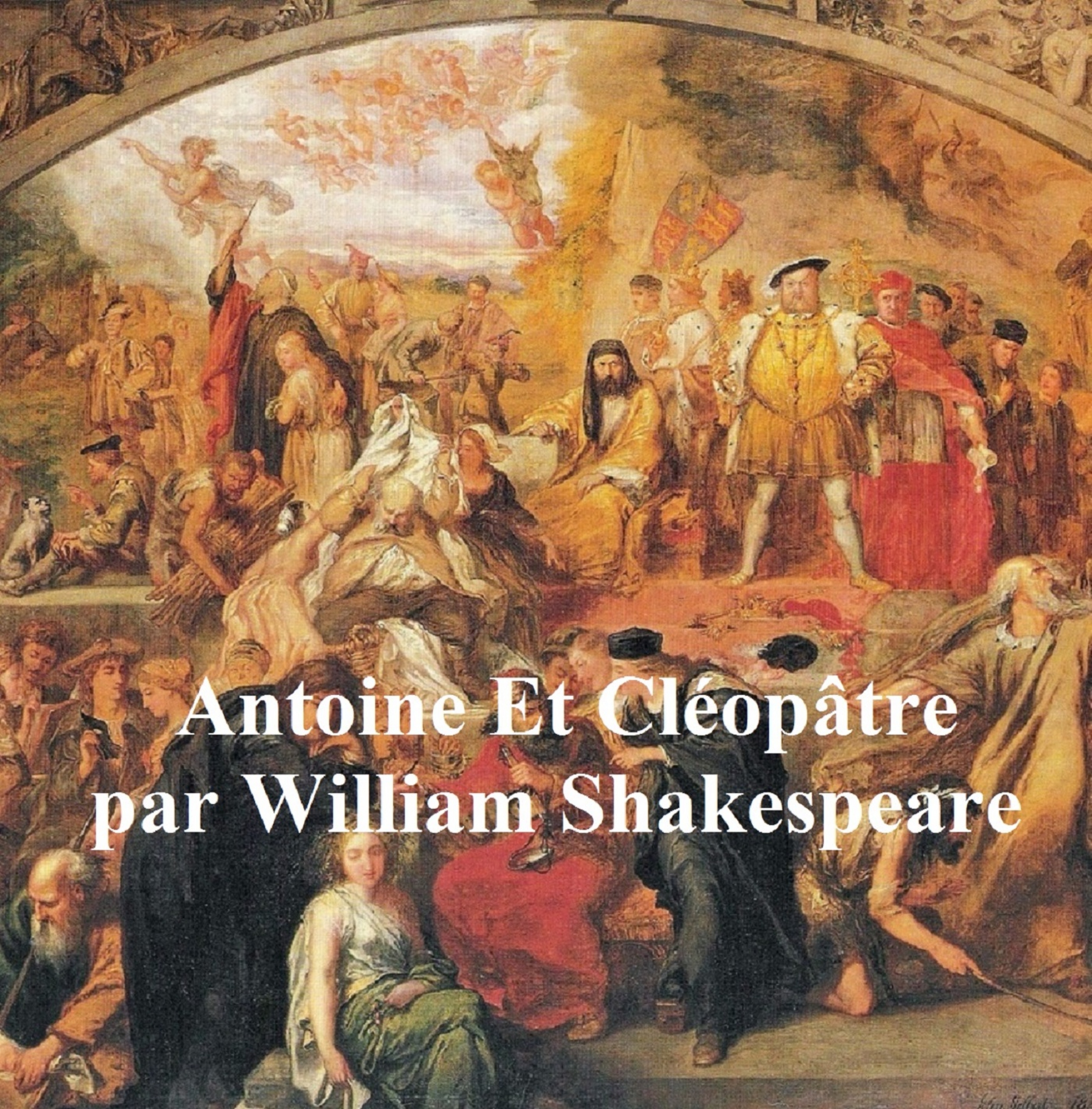 antoine et cleopatre, antony and cleopatra in french
