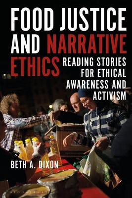 预订food justice and narrative ethics: reading stories for