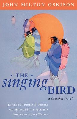 预订 the singing bird: a cherokee novel