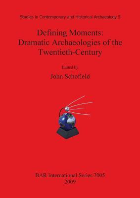 预订defining moments: dramatic archaeologies of the