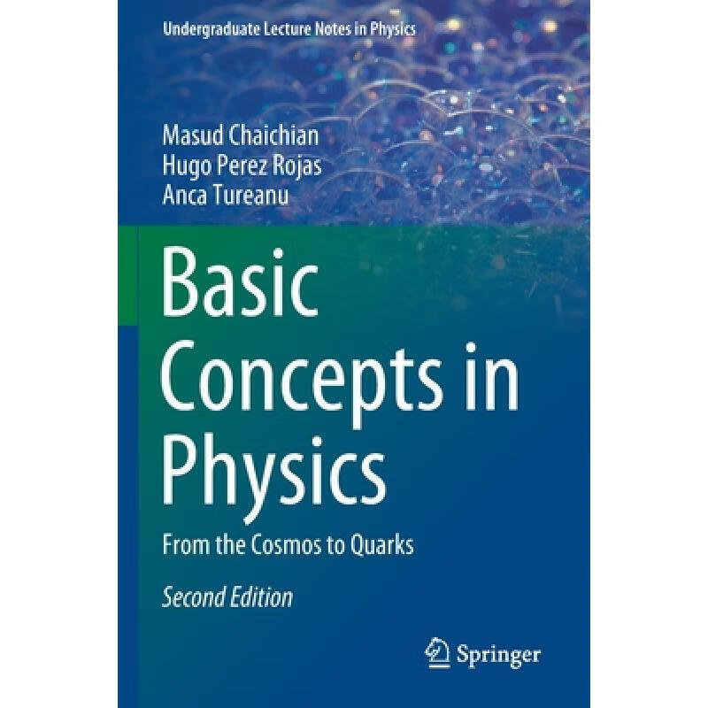 Basic Concepts in Physics : From the Cosmos to Quarks