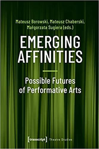 预订emerging affinities: possible futures of performative arts