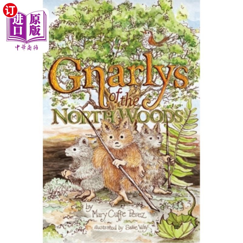 海外直订gnarlys of the north woods 北树林的粗糙
