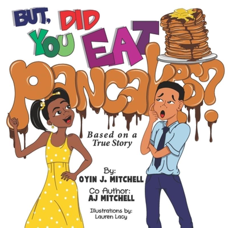 预订 But, Did You Eat Pancakes?