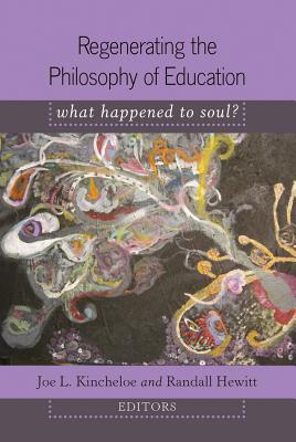 预订 regenerating the philosophy of education: what