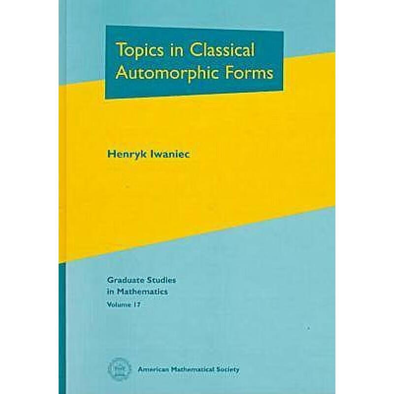 预订 Topics in Classical Automorphic Forms