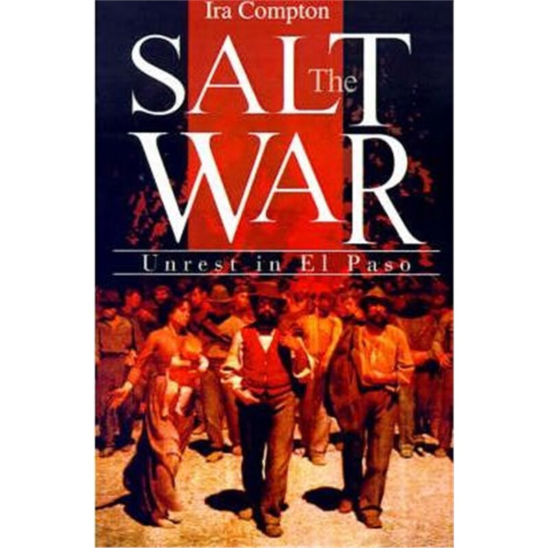 预订the salt war:unrest in el paso