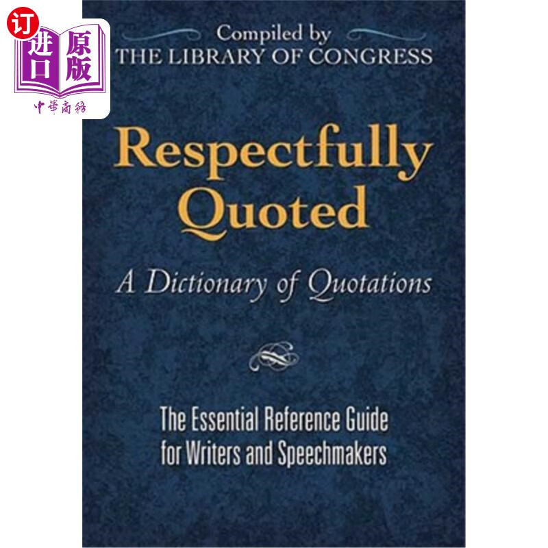 海外直订respectfully quoted: a dictionary of quotations 《引语