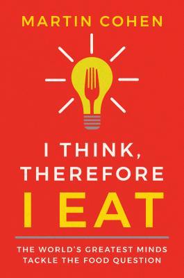 I think,think 预订 i think therefore i eat: the world"s greatest m