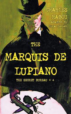 预订the secret bureau 4: the marquis de lupiano