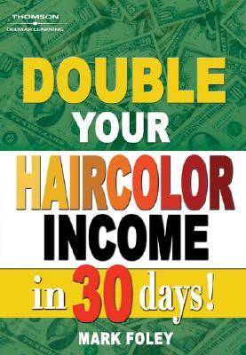 预订 double your haircolor income in 30 days!