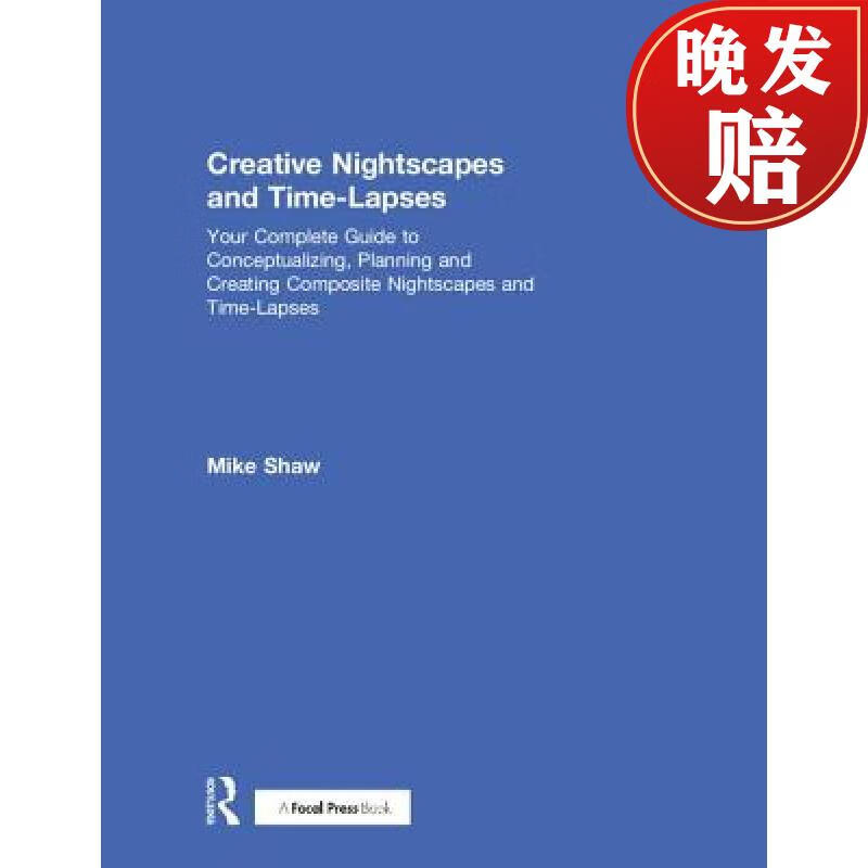 【4周达】creative nightscapes and time-lapses: your complete