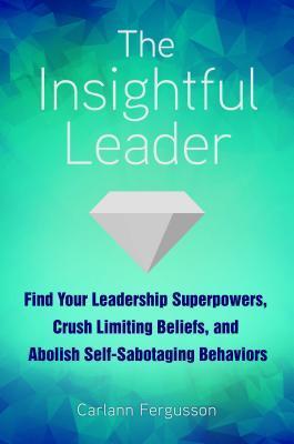 预订 the insightful leader: find your leadership superpowers