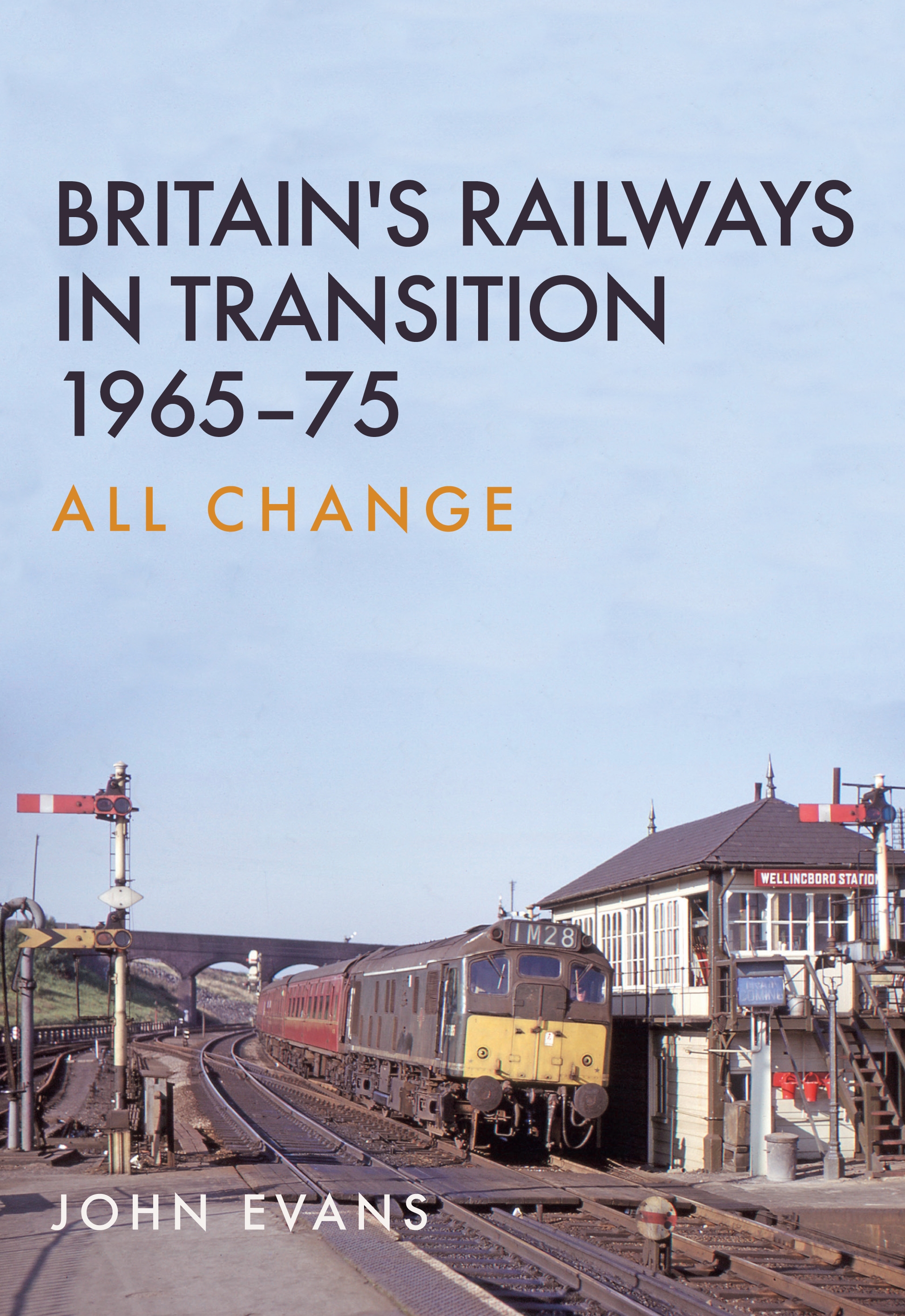 britains railways in transition 1965-75