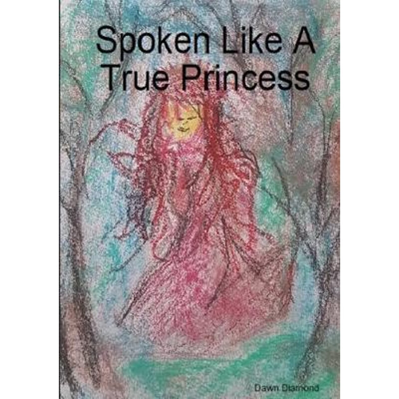 Spoken Like a True Princess pdf格式下载
