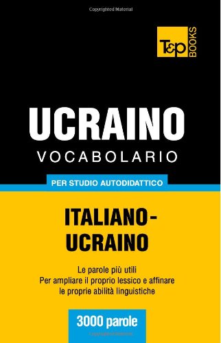 Vocabolario Italiano-Ucraino Per Studio
