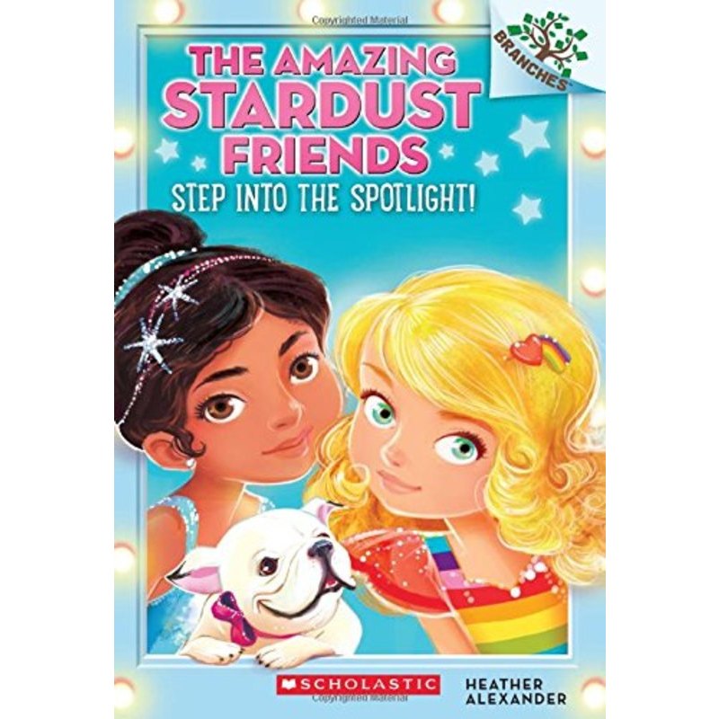A Branches Book: The Amazing Stardust Friend