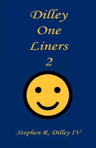 Dilley One Liners 2