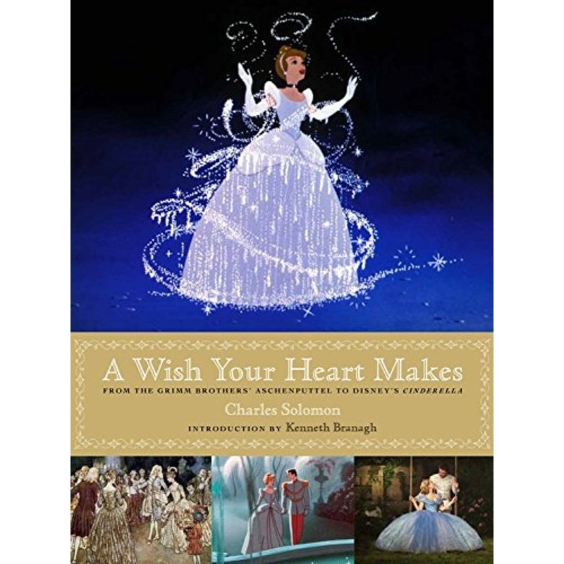 A Wish Your Heart Makes: Walt Disney’s Cind