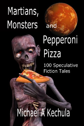 Martians, Monsters and Pepperoni Pizza: