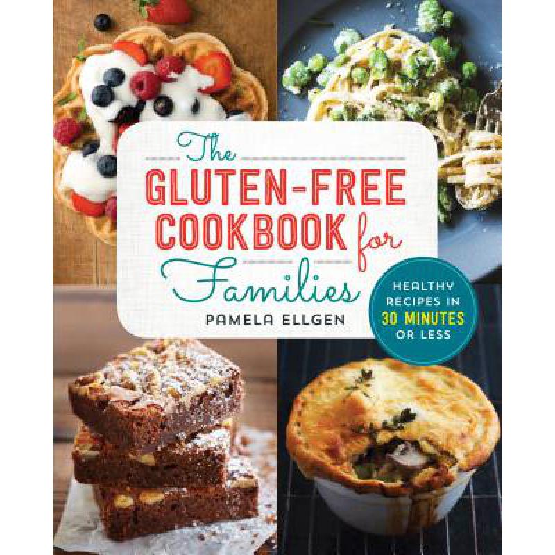 预订 The Gluten Free Cookbook for Families: Healt...