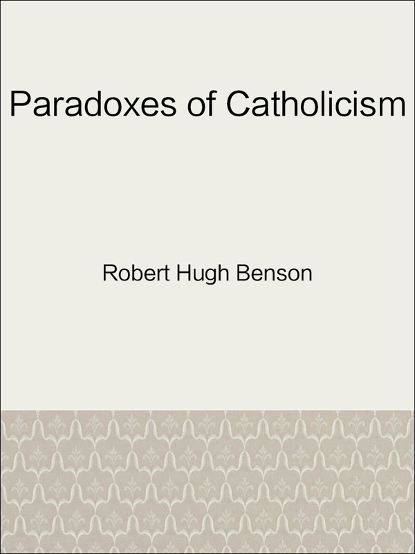 paradoxes of catholicism