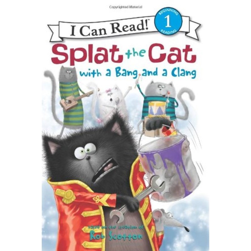i can read: Splat the Cat with a Bang and a Clang