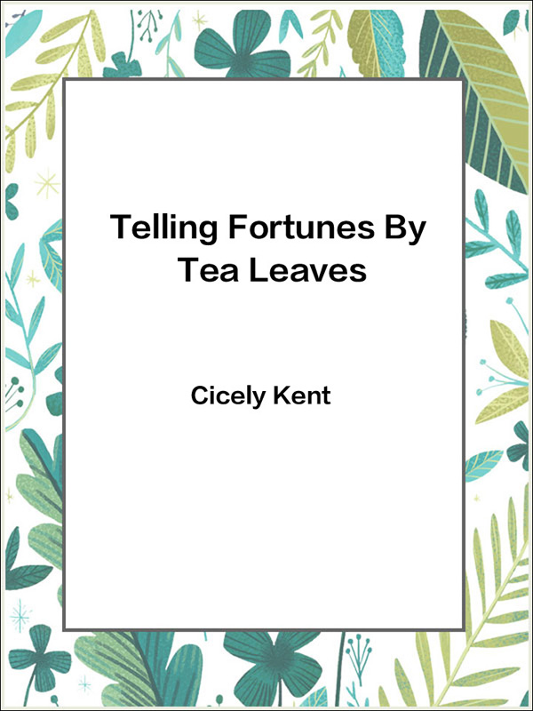 telling fortunes by tea leaves