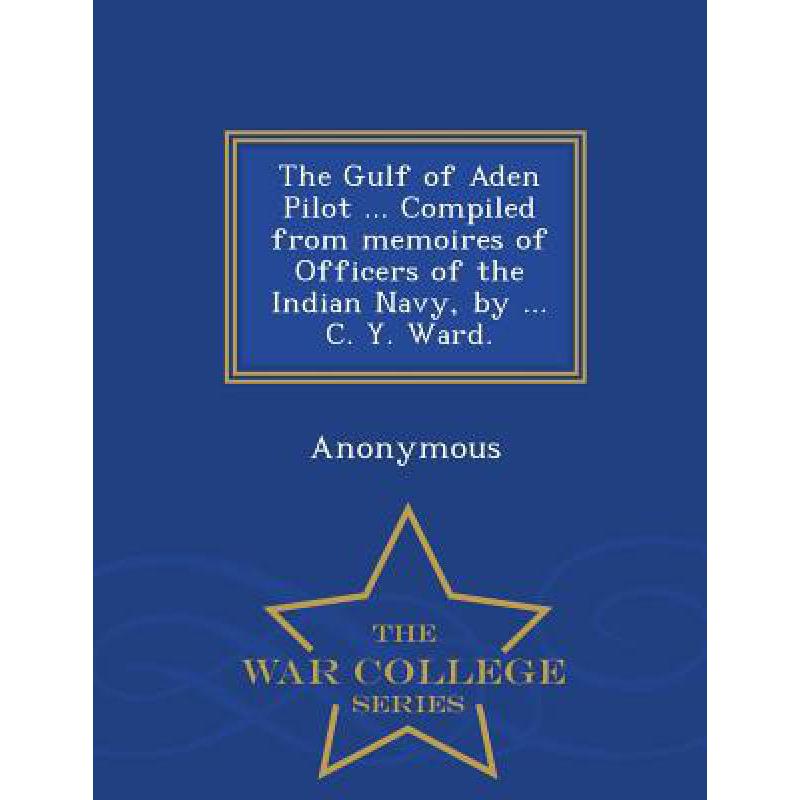 预订 the gulf of aden pilot . compiled from mem.