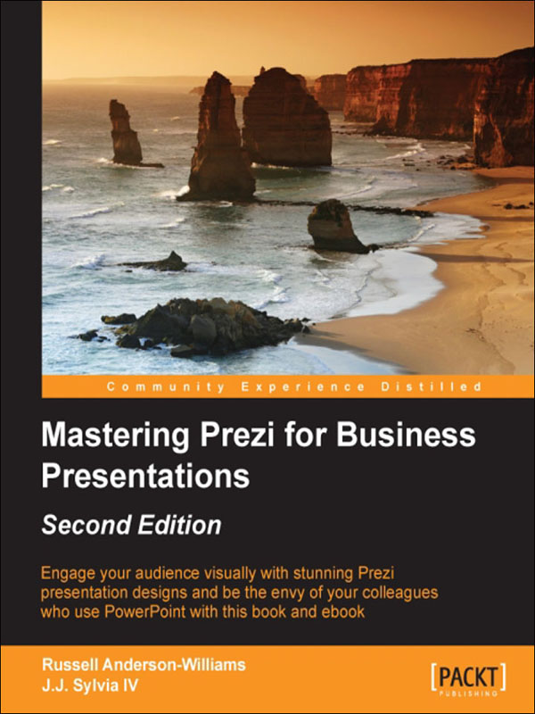 mastering prezi for business presentations - second edition