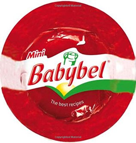 Babybel: The Best Recipes