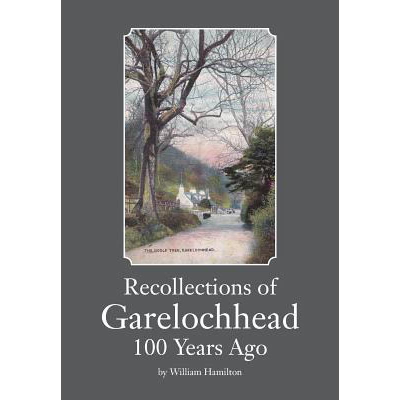 预订 recollections of garelochhead 100 years ago