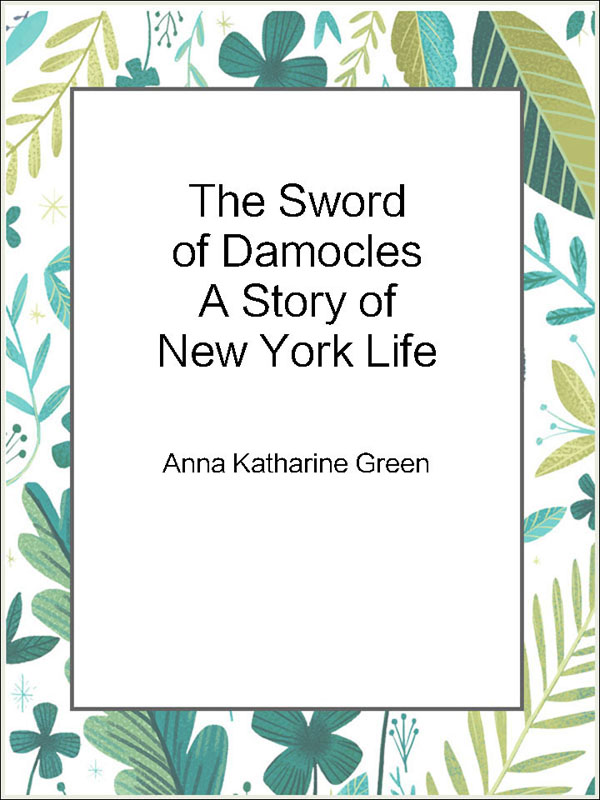 the sword of damocles a story of new york life