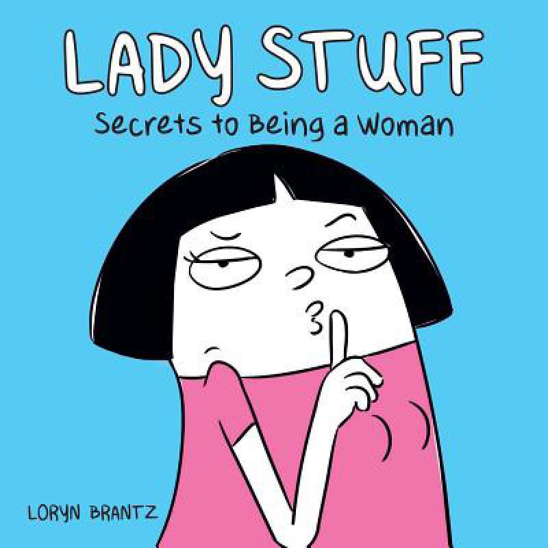 预订 Lady Stuff : Secrets to Being a Woman