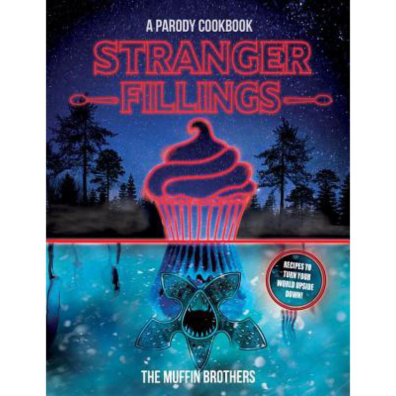 预订 Stranger Fillings: A Parody Cookbook