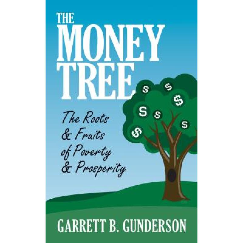 预订 the money tree: the roots & fruits of povert.