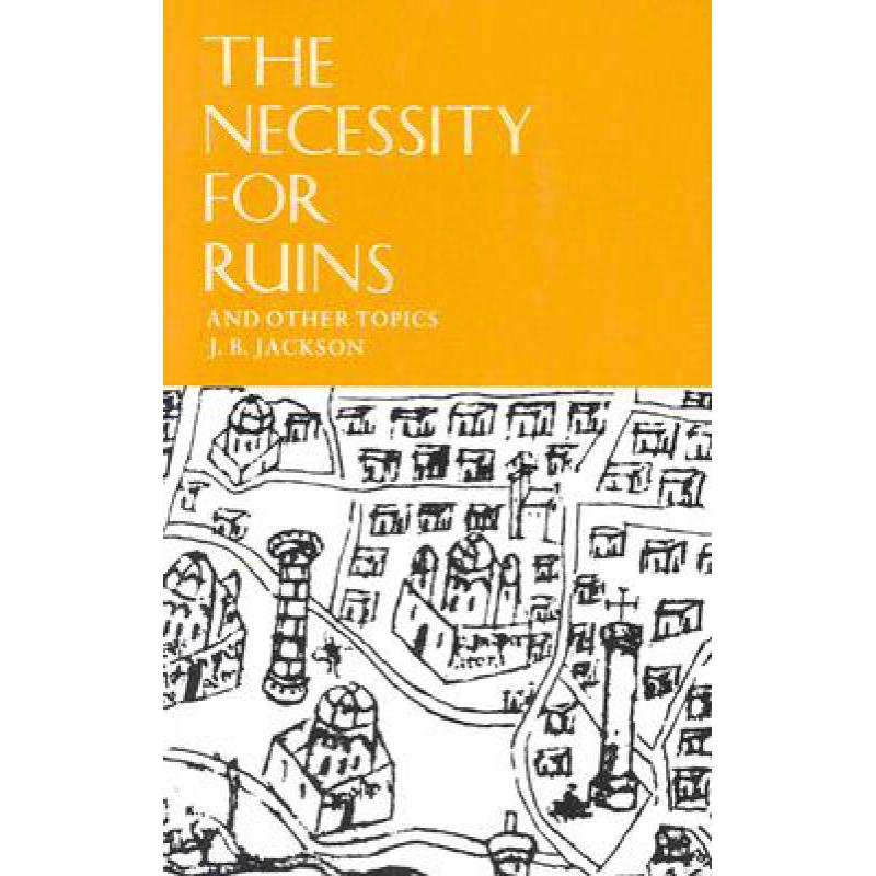 预订 The Necessity for Ruins and Other Topics
