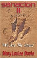 Sanacion II: We Are the Aliens